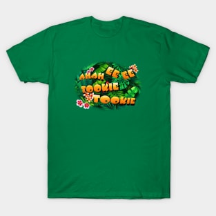 Tookie Tookie Bird Say... T-Shirt